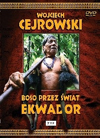 Wojciech Cejrowski - Boso przez świat: Ekwador -DVD 