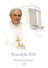 Benedykt XVI - Trwajcie mocni w wierze - 2xDVD