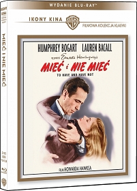 Mieć i nie Mieć (1944) (Ikona kina) [Blu-Ray] 