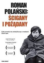 ROMAN POLAŃSKI: ŚCIGANY I POŻĄDANY - DVD